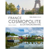 France cosmopolite et extraordinaire