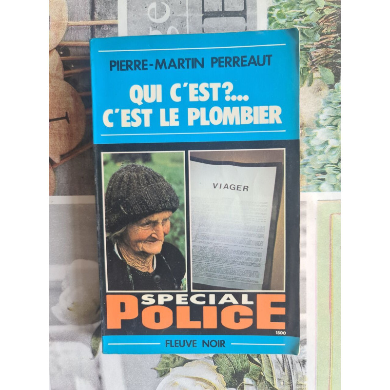 Qui c'est?... C'est le plombier