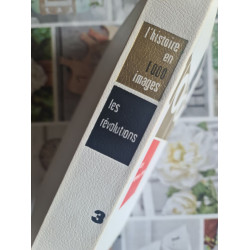 1000 images : l'histoire en images. Les révolutions