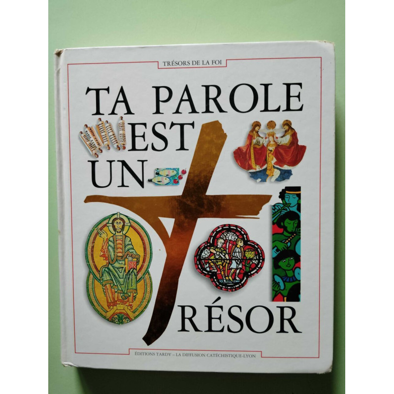 Ta parole est un trésor