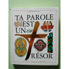 Ta parole est un trésor