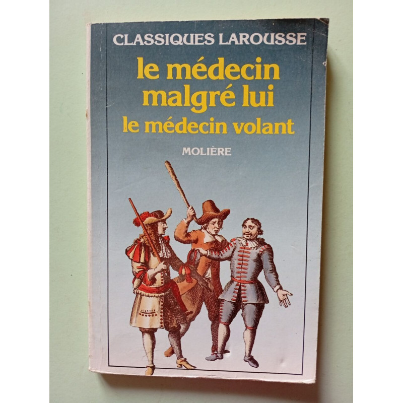 Le Medecin Malgre Lui