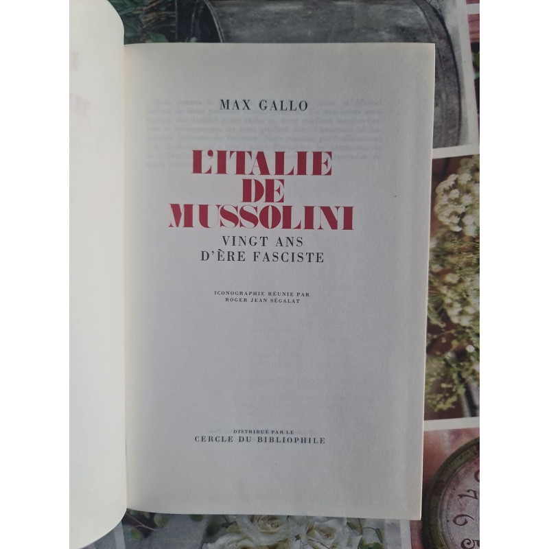 L'Italie de Mussolini : vingt ans d'ère fasciste