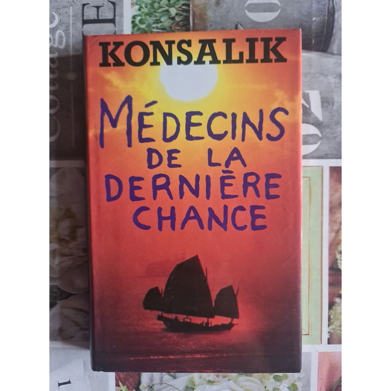 Médecins de la dernière chance