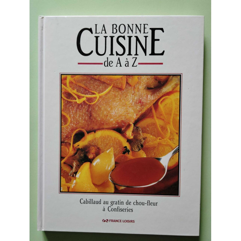 La Bonne cuisine de A à Z.. 2. La Bonne cuisine de A à Z....