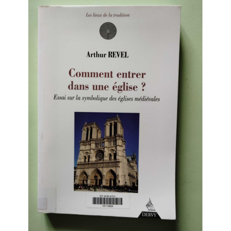 Comment entrer dans une église ?: Essai sur la symbolique des...