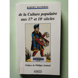 De la culture populaire au xviieme et xviiieme siecles...- la...