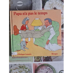 Papa n'a pas le temps