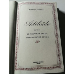 Adélaïde suivi de Le mouchoir rouge Mademoiselle Irnois