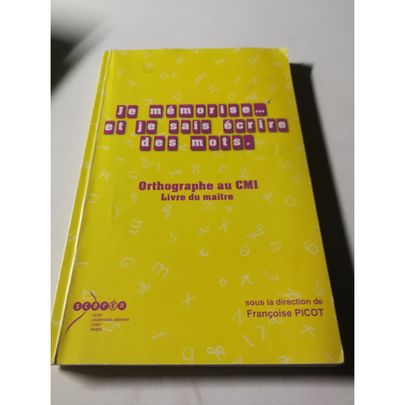 Je mémorise... et je sais écrire des mots