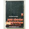 Pour aborder la linguistique