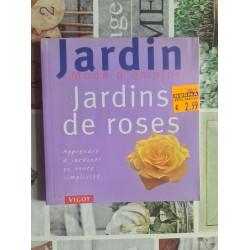 Jardin Jardins de roses : Apprendre à jardiner en toute simplicité