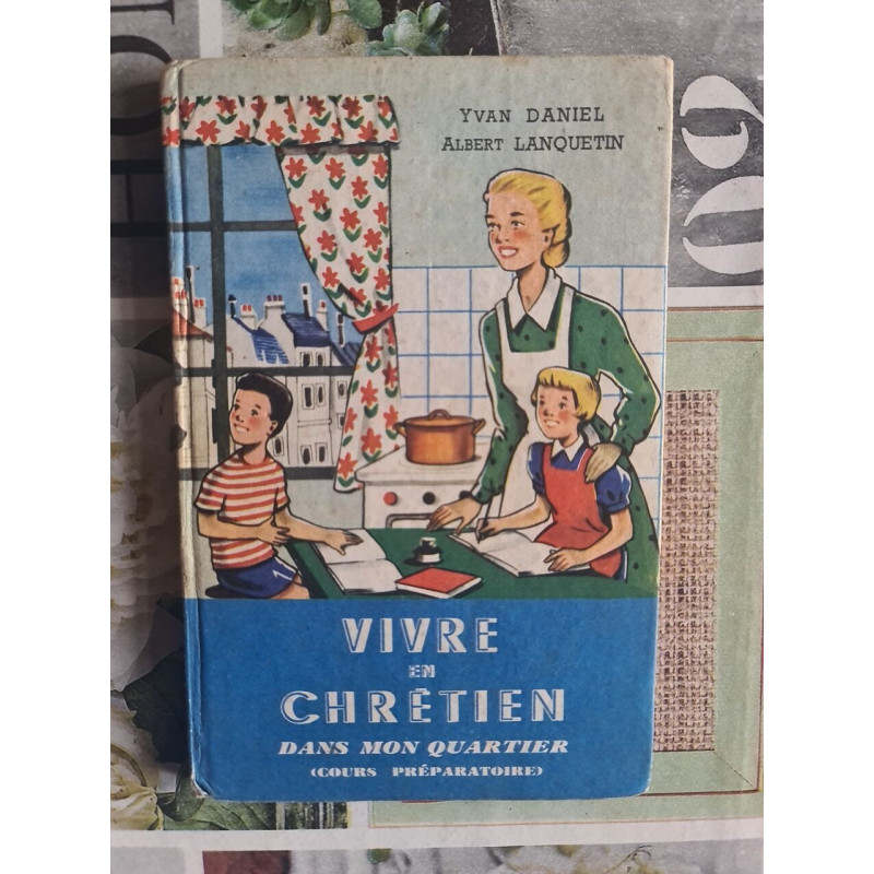 Vivre en chrétien dans mon quartier (Cours préparatoire)