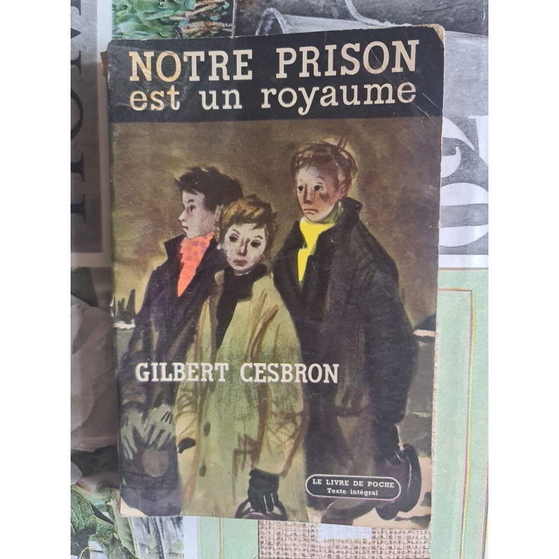 Notre prison est un royaume