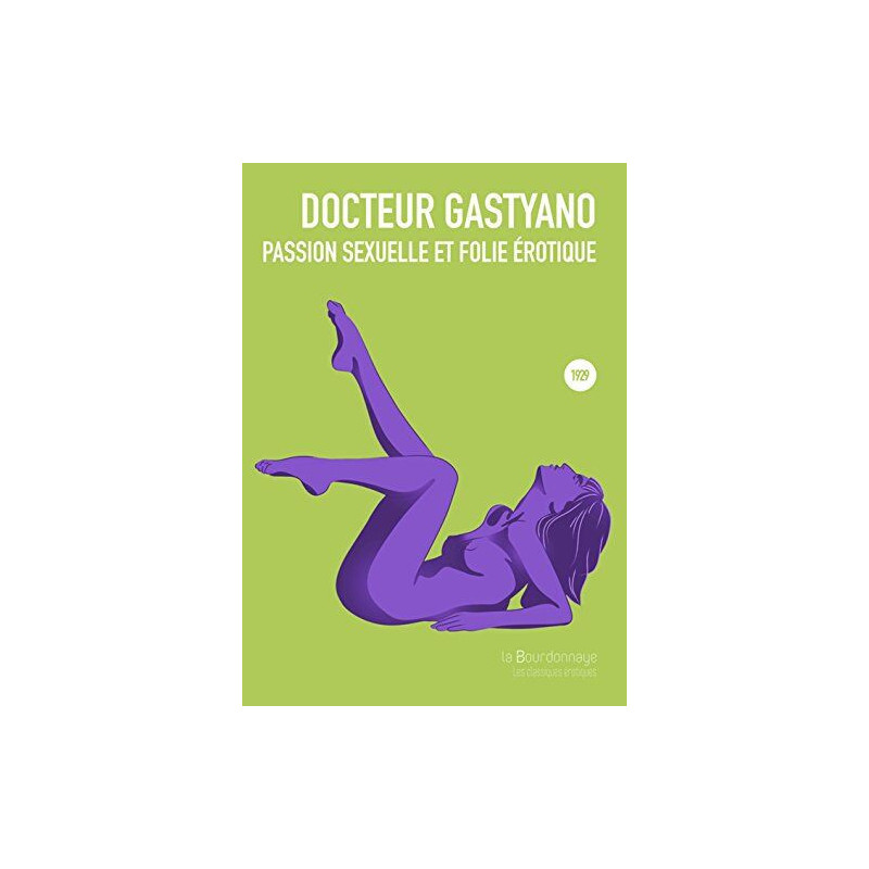 Passion sexuelle et folie érotique