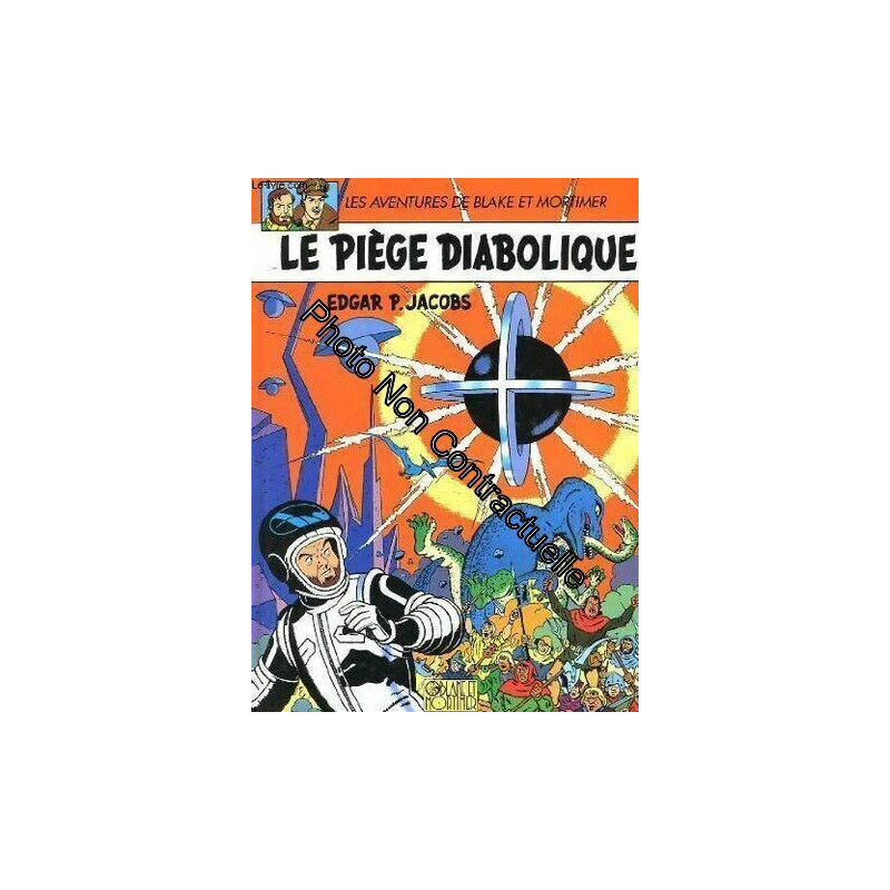 Les aventures de blake et mortimer . le piège diabolique
