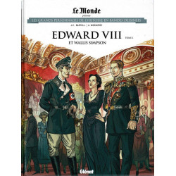 Edward VIII et Wallis Simpson - Tome 1