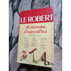 Le Robert Dictionaire D`Aujourd`hui - langue francaise histoire...