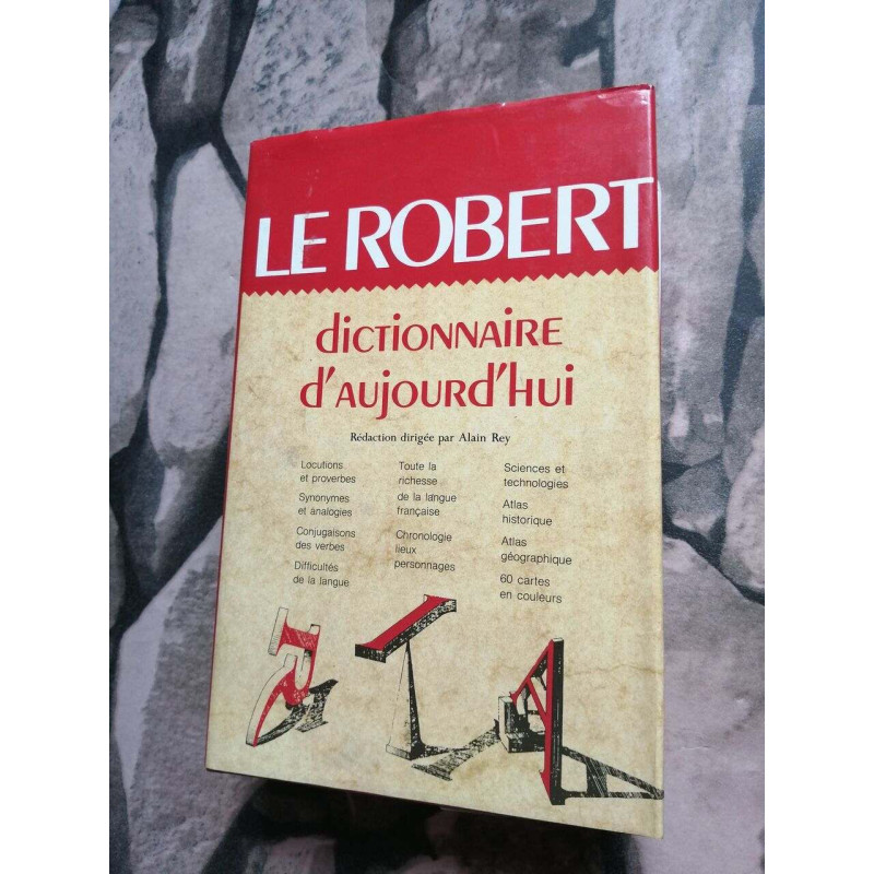 Le Robert Dictionaire D`Aujourd`hui - langue francaise histoire...