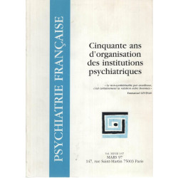 Psychiatrie Française : Cinquante ans d'organisation des...