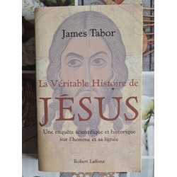 La Véritable Histoire de Jésus