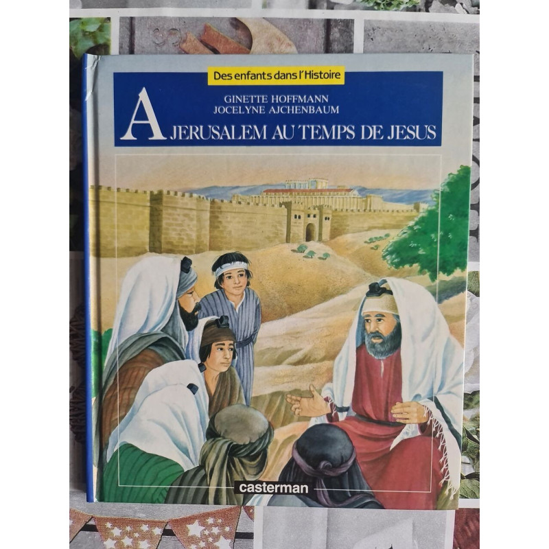 A Jérusalem au temps de Jésus