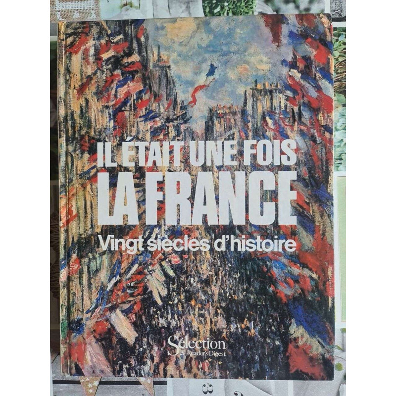 Il était une fois la France : Vingt siècles d'histoire