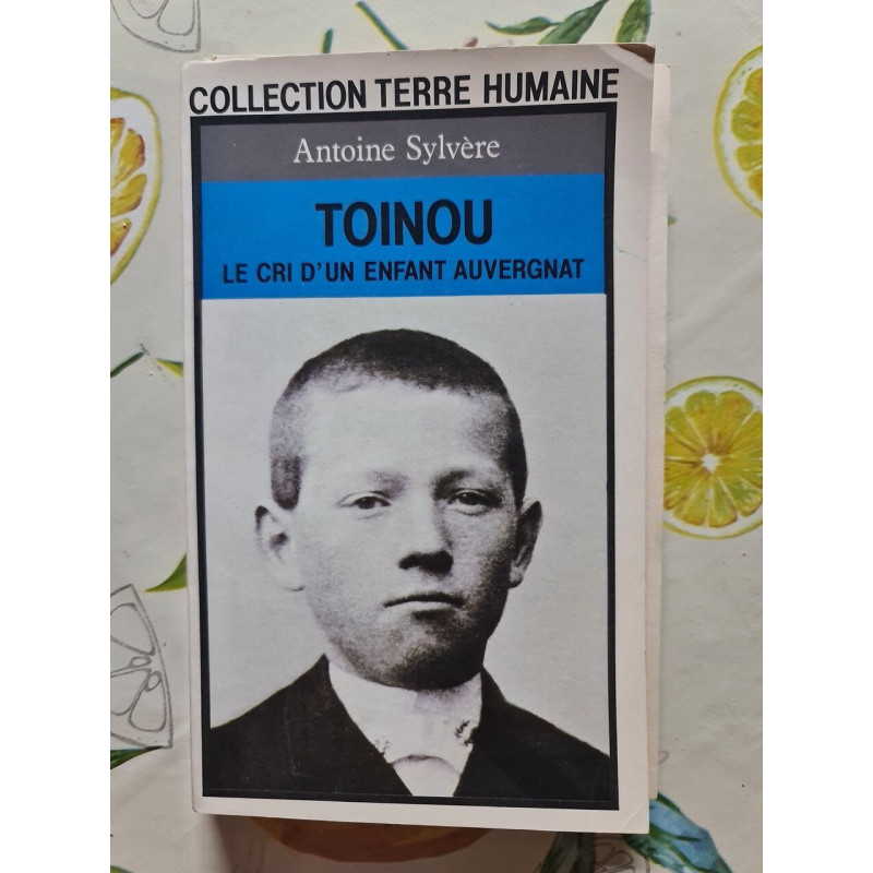 Toinou: Le cri d'un enfant auvergnat