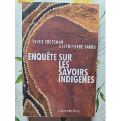 Enquête sur les savoirs indigènes