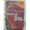 Enquête sur les savoirs indigènes
