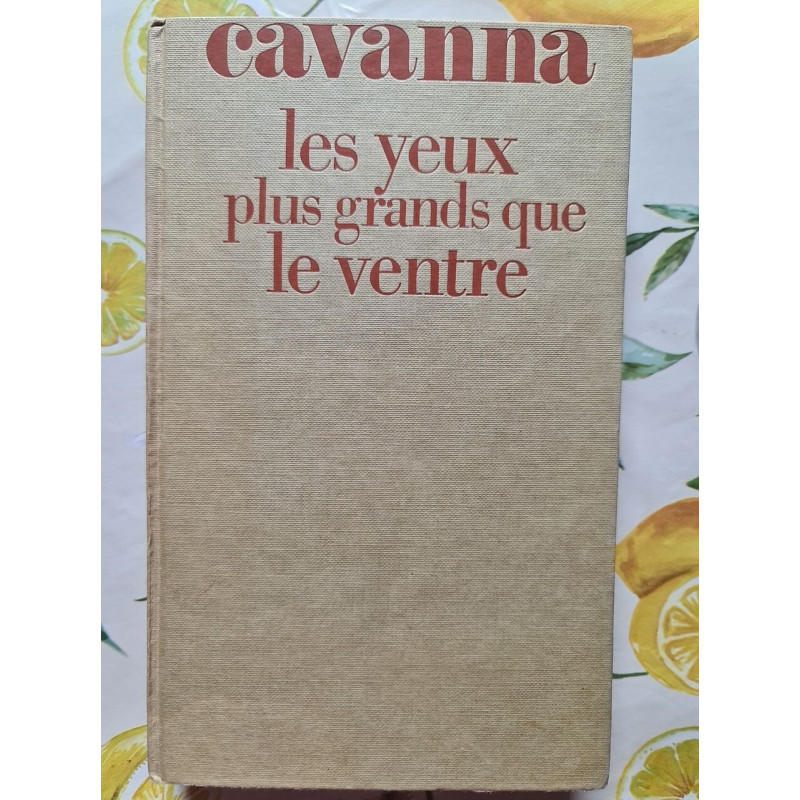 Les yeux plus grands que le ventre
