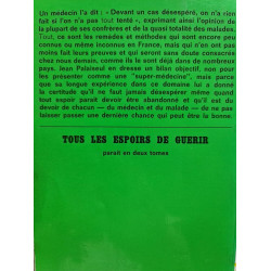 Tous les espoirs de guérir
