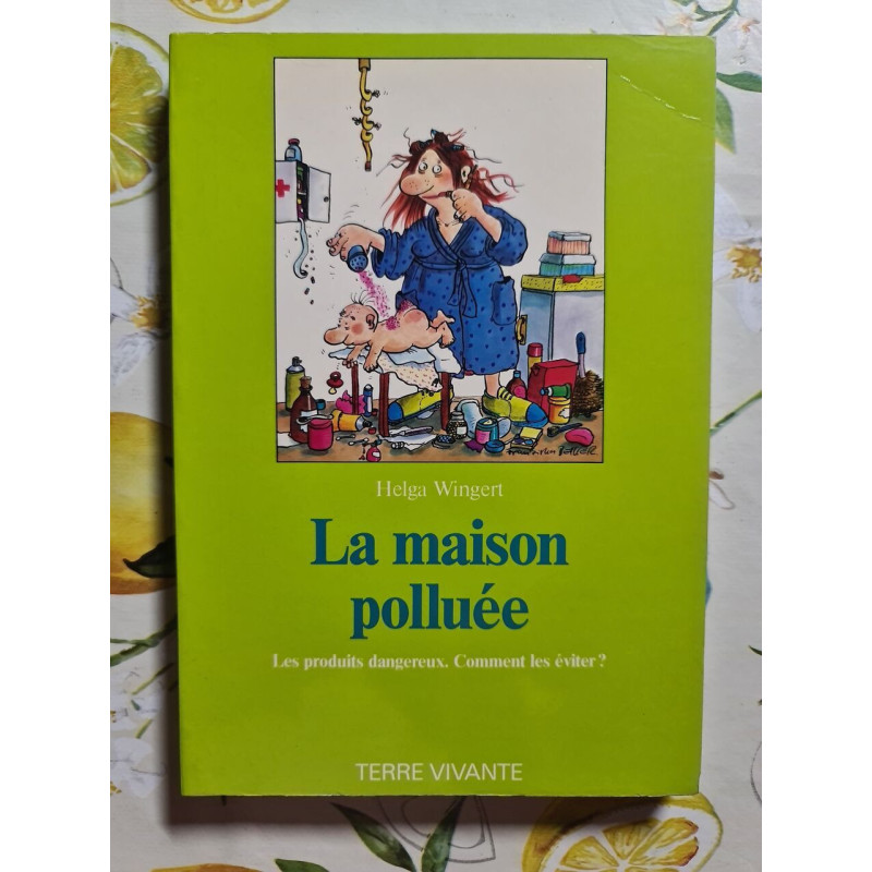 La maison polluée
