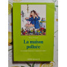 La maison polluée
