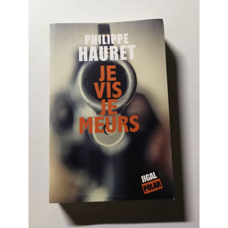 Je vis je meurs