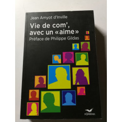 Vie de com' avec un «aime»