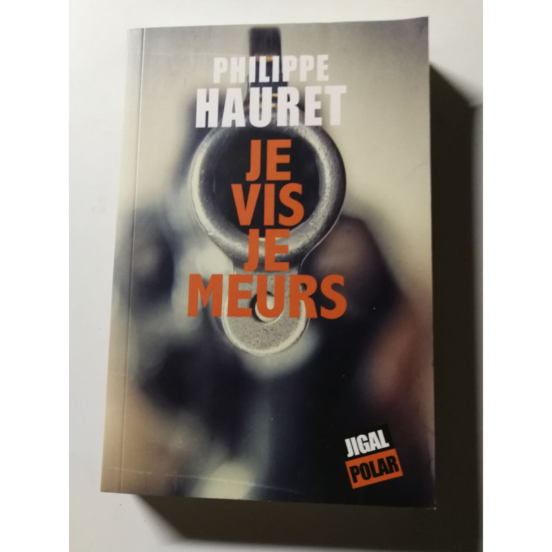 Je vis je meurs