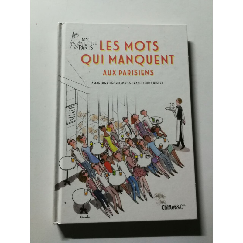 Les mots qui manquent aux Parisiens