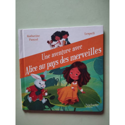 Une aventure avec Alice au pays des merveilles