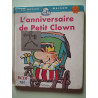 L'anniversaire de Petit Clown