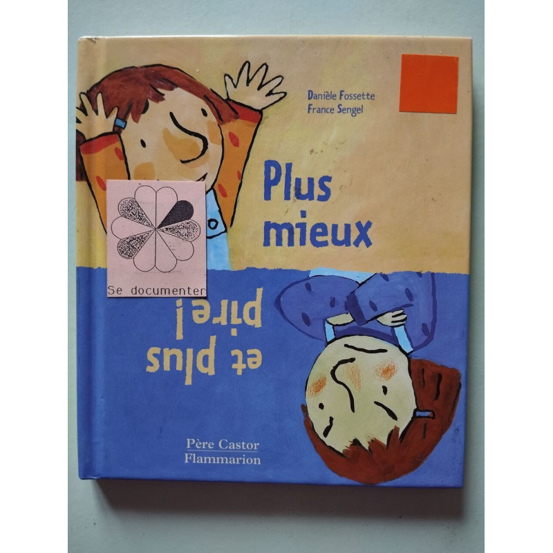 Plus mieux et plus pire
