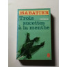 Trois sucettes à la menthe