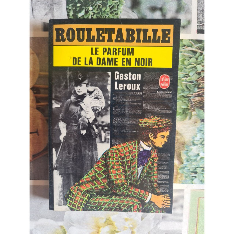 Rouletabille le parfum de la dame en noir