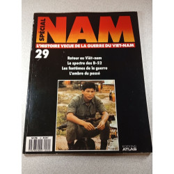 Spécial Nam n°29: L'histoire vécue de la guerre du Viet-Nam