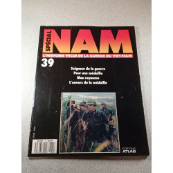Spécial Nam n°39: L'histoire vécue de la guerre du Viet-Nam