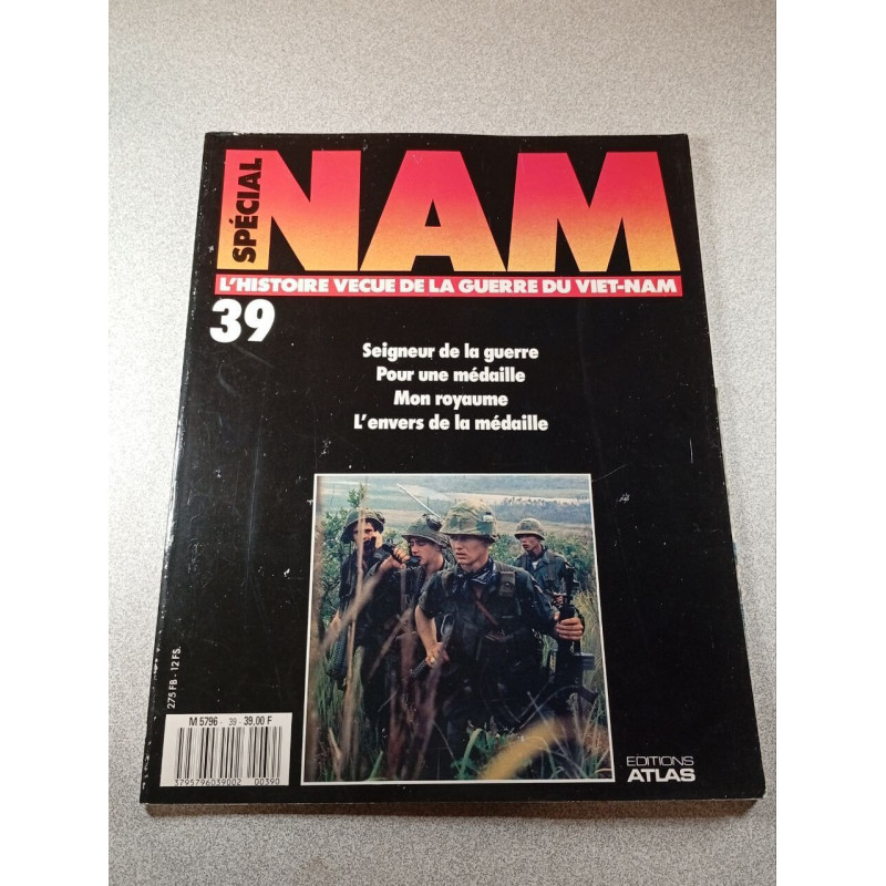 Spécial Nam n°39: L'histoire vécue de la guerre du Viet-Nam