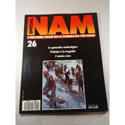 Spécial Nam n°26: L'histoire vécue de la guerre du Viet-Nam