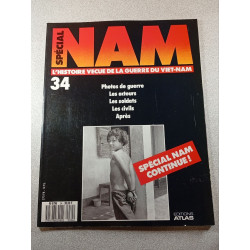 Spécial Nam n°34: L'histoire vécue de la guerre du Viet-Nam