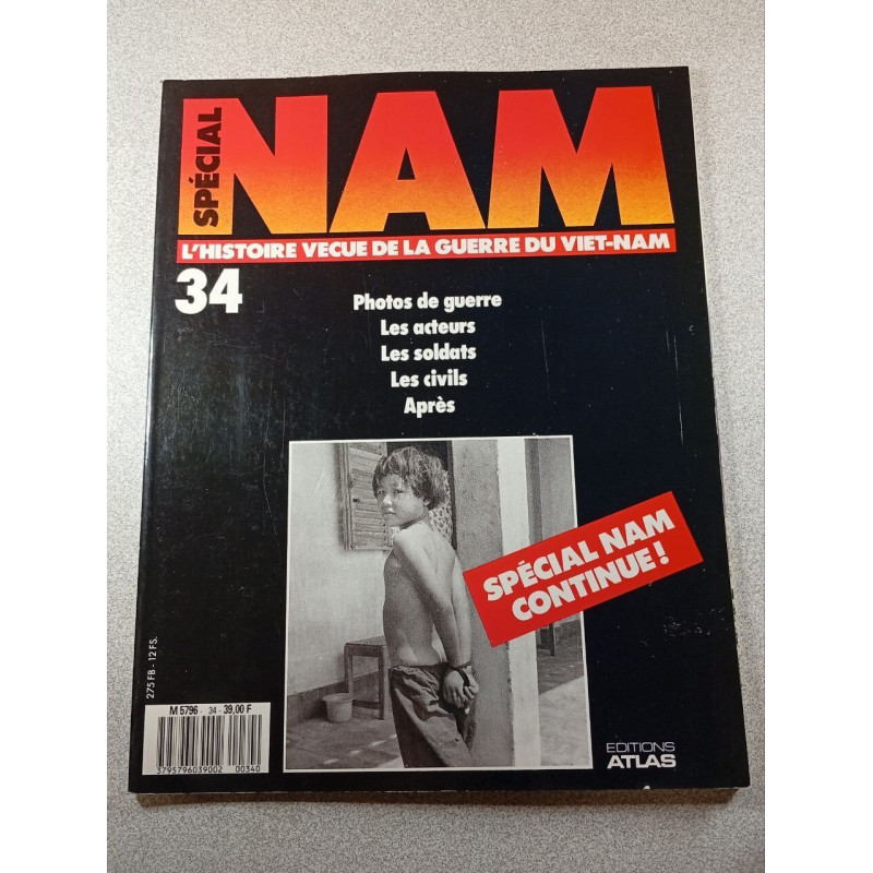 Spécial Nam n°34: L'histoire vécue de la guerre du Viet-Nam