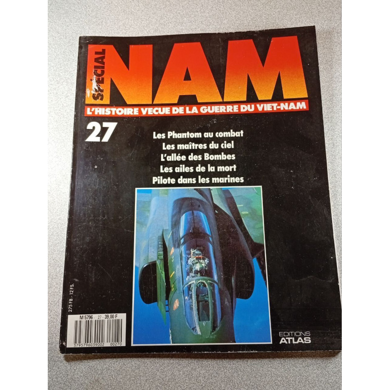 Spécial Nam n°27: L'histoire vécue de la guerre du Viet-Nam